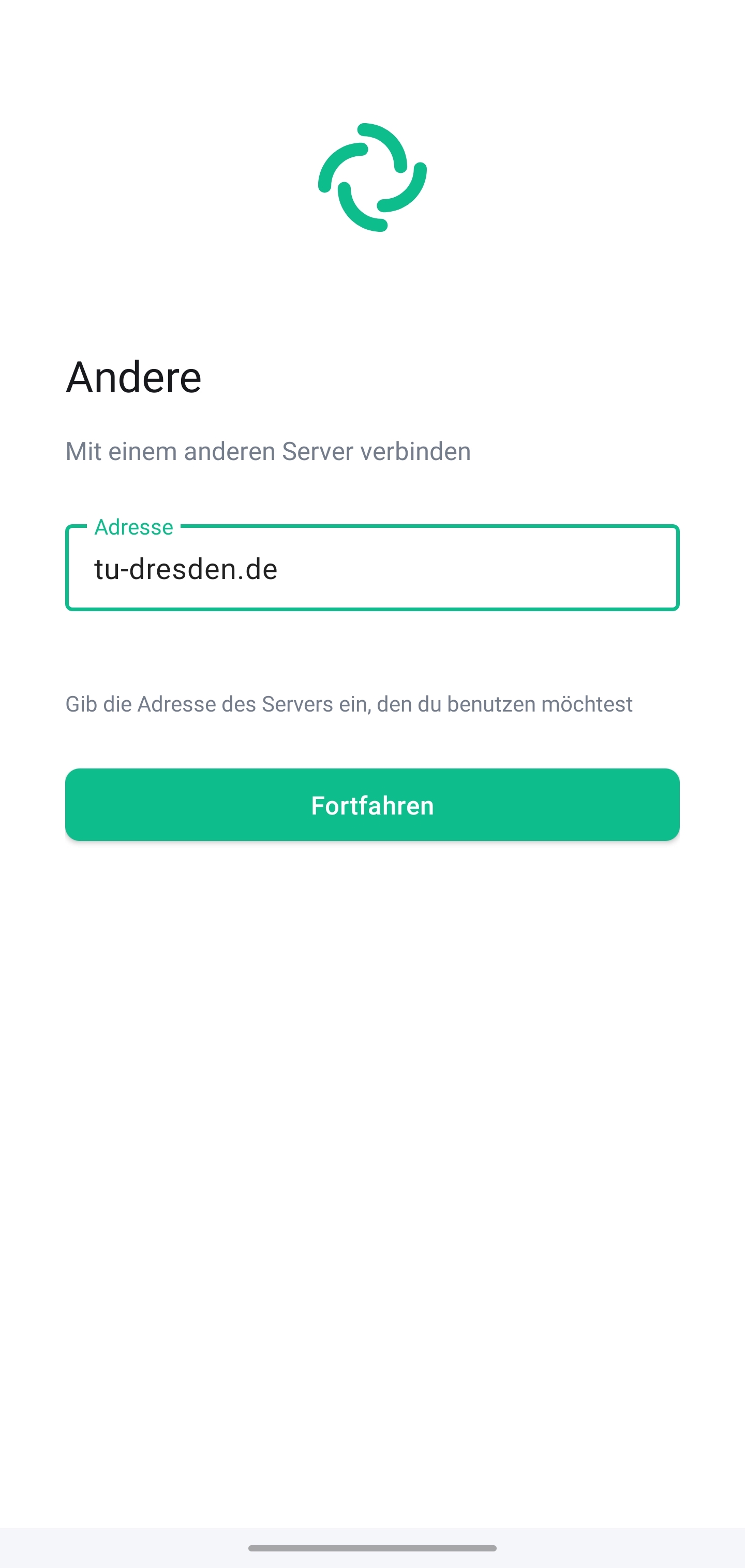 Bildschirm “Andere” zur Verbindung mit einem anderen Server. Das Textfeld Adresse erfordert die Eingabe der Serveradresse, darunter befindet sich der Fortfahren-Button.